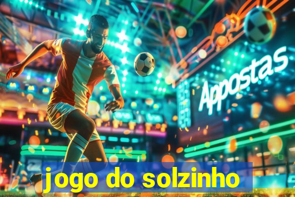 jogo do solzinho